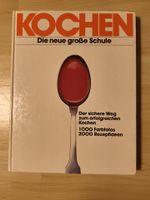Kochen: Die neue grosse Schule