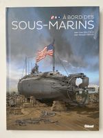 À BORD / TOME 2 / DES SOUS-MARINS (EO)
