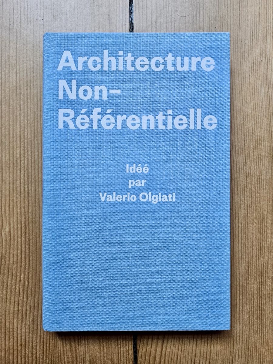 Libri: Valerio Olgiati - Architecture Non-Référentielle – Nuovo (secondo la descrizione) da Genève venduto da Januacoeli