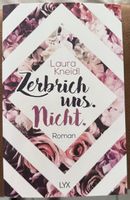 Laura Kneidl „Zerbrich uns Nicht“