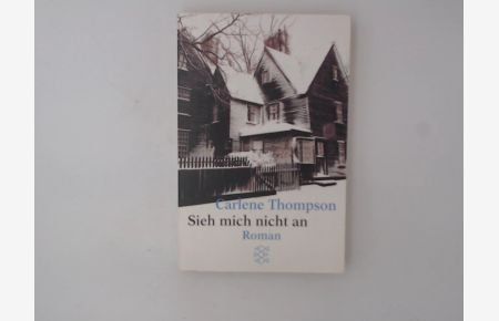 Libri: Carlene Thompson: Sieh mich nicht an – Usato da Veltheim AG venduto da dunkelwald