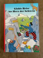 Globis Reise ins Herz der Schweiz 1. Auflage unbemalt