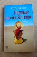 Roman: Kerstin Bauer - Hommage an eine Schlampe