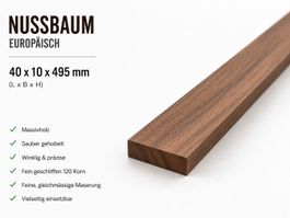 Nussbaum Leiste europäisch 40x10x495 mm Massivholz
