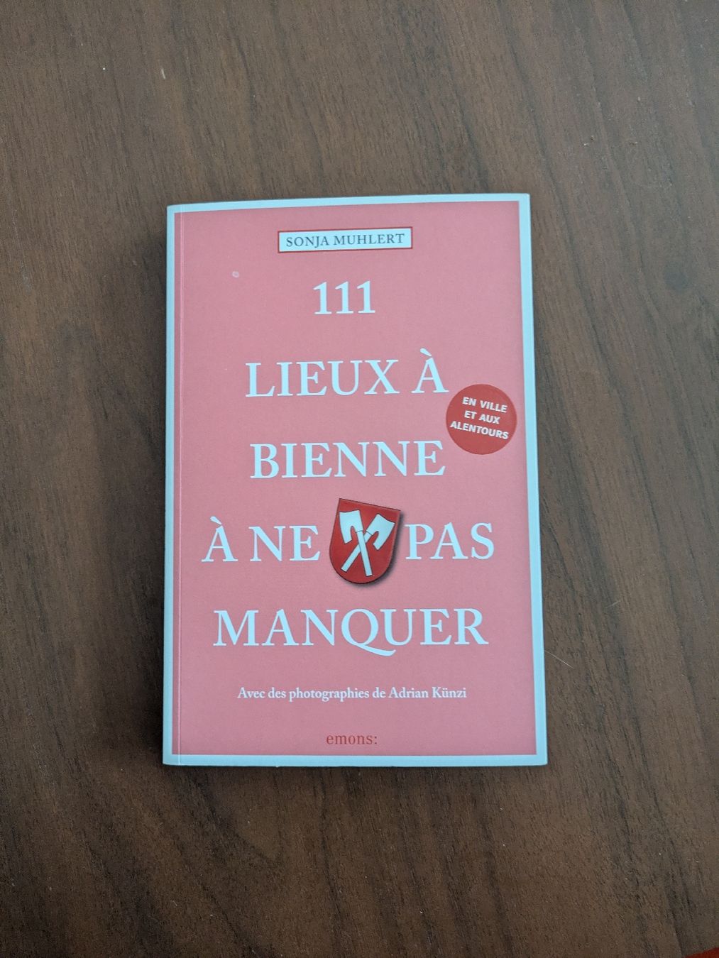 Libri: Livre 111 lieux à Bienne à ne pas manquer  – Usato da Biel/Bienne venduto da elo_dn9f
