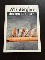 Wir Bergler decken den Tisch, Kochbuch, Top Zustand!