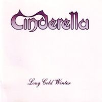 Cinderella ‎– Long Cold Winter