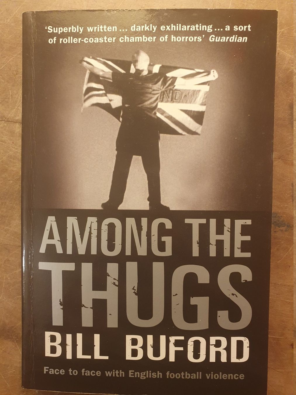 Bücher: Among The Thugs - Bill Buford – Gebraucht aus Zürich von loosebone
