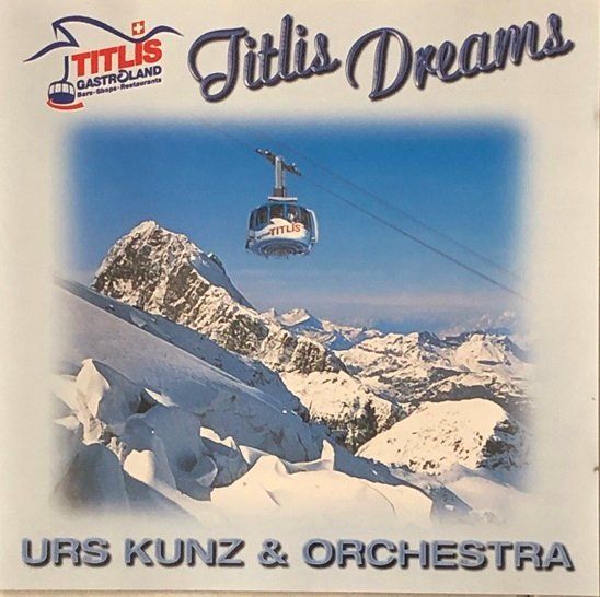 CD: Urs Kunz & Orchestra - Titlis Dreams – Usato da Grüningen venduto da azulgris