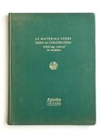 Le matériau verre dans la construction (1953)