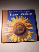 Ich schenk dir tausend Sonnenstrahlen
