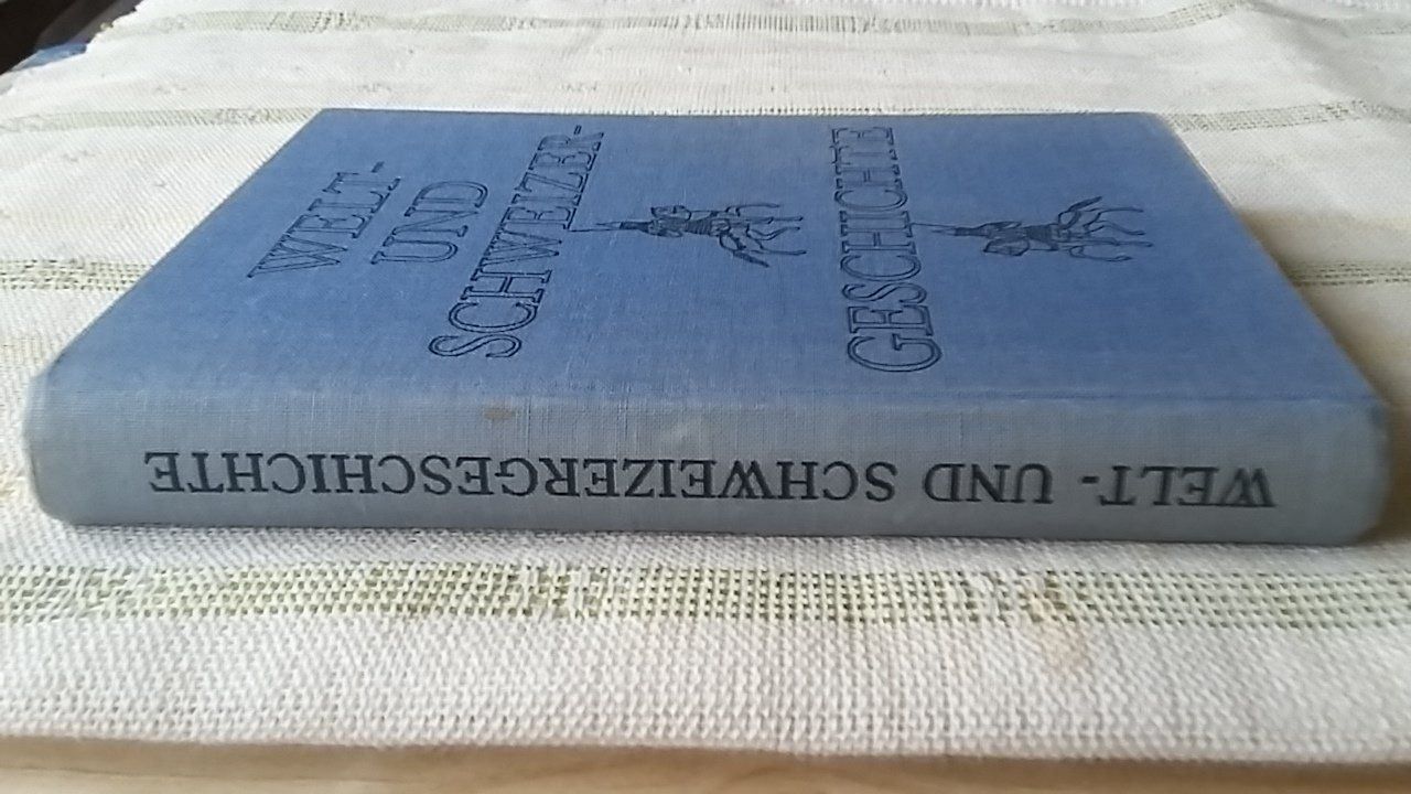 Libri: Welt- & Schweizergeschichte, 1.Aufl.1951 – Usato da Zollikerberg venduto da Dogon 1