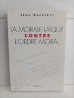 La morale laïque contre l’ordre moral / Jean Baubérot / Seui