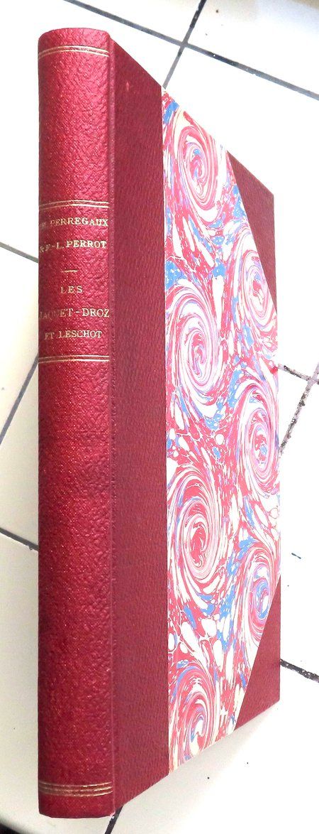 Bücher: Les Jaquet-Droz et Leschot - 1916 – Gebraucht aus Le Locle von LibrairieLaBergerie