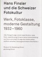 Hans Finsler und die Schweizer Fotokultur [Buch]