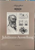 Bosch Jubiläumsausstellung 1886-1986 Katalog Rarität!