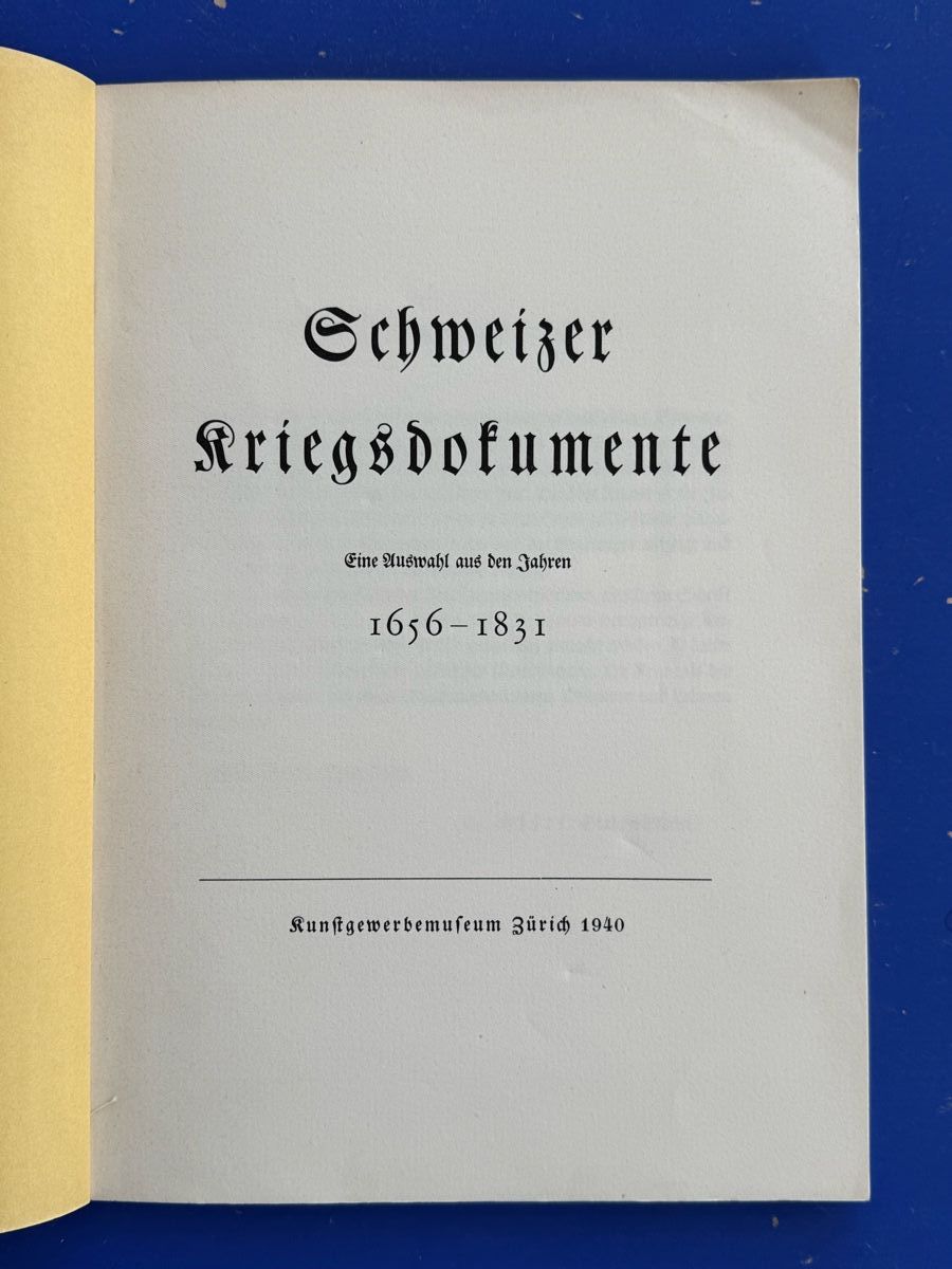 Bücher: Schweizer Kriegsdokumente 1656-1831. Kunstgewerbemuseum – Gebraucht aus Adliswil von buch_und_kunst 1