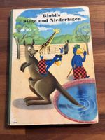 Globi's Siege und Niederlagen, 1.Auflage 1943, Top Zustand!