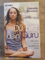 Du bist dein Guru Gabrielle Bernstein Heyne