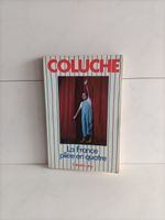 La France pliée en quatre / Coluche / Calmann-Lévy 1981