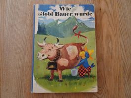Wie Globi Bauer wurde - 1. Auflage von 1941 - G159