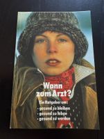 "Wann zum Arzt?" Ratgeber für Ihre Gesundheit