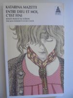 " Entre Dieu et moi, c'est fini " de Katarina Mazetti