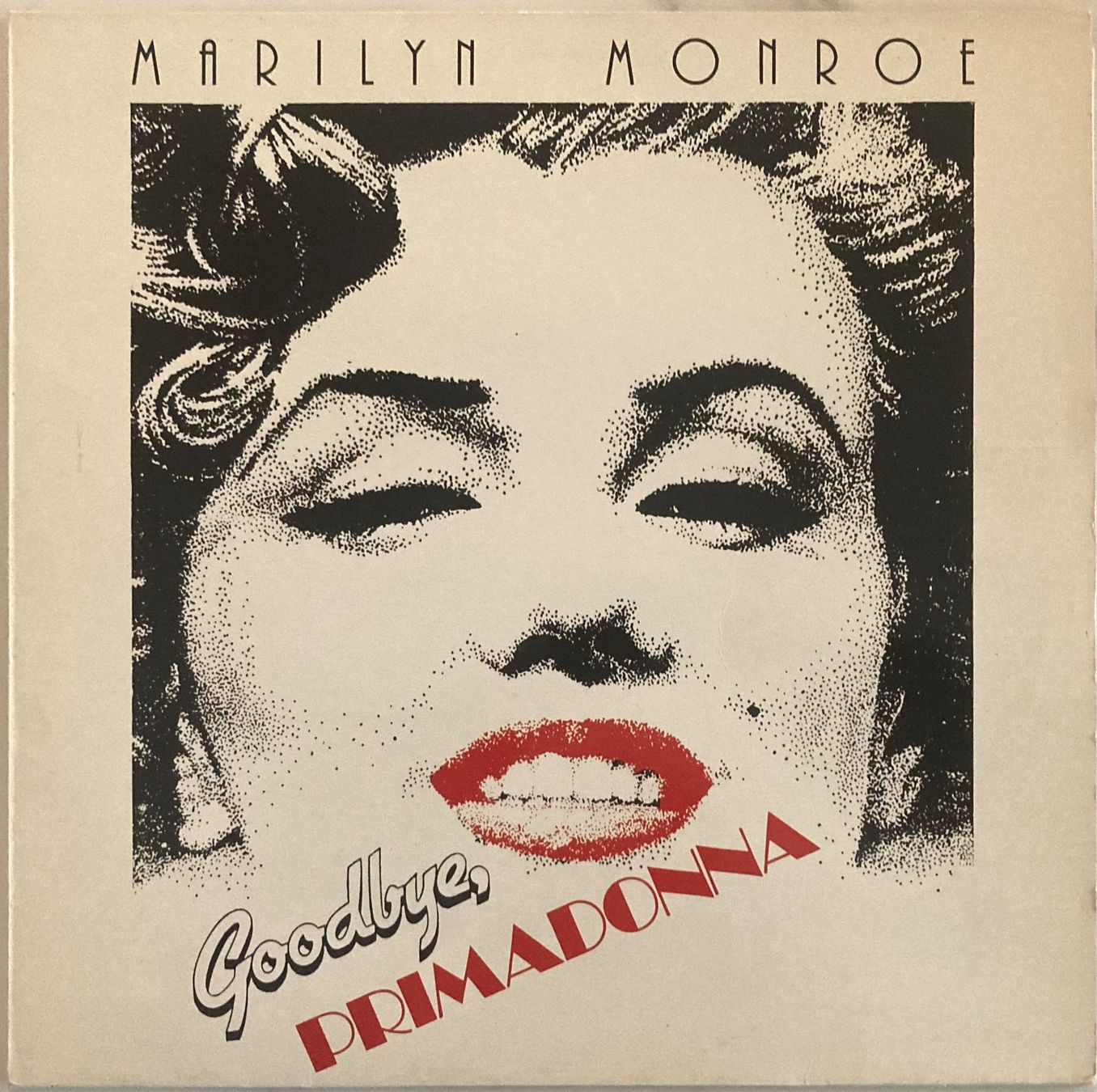 Dischi in vinile: MARILYN MONROE - GOODBYE, PRIMADONNA – Usato da Poliez-Pittet venduto da Newtown-Records