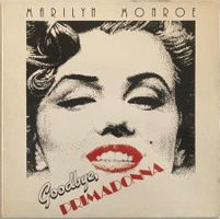 MARILYN MONROE - GOODBYE, PRIMADONNA