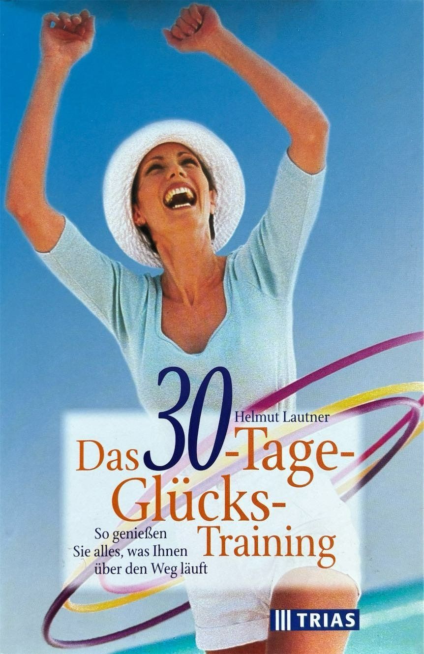 Libri: Das 30-Tage-Glücks-Training – Nuovo (secondo la descrizione) da Sarnen venduto da Livres