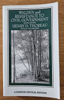 Henry D. Thoreau: Walden or Resistance to Civil Government