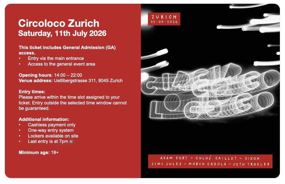 Biglietti: Circoloco Zürich 11.07.2026 Entry before 3pm – Nuovo e nell'imballaggio originale da Wädenswil venduto da Moonsurfer71