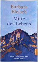 Mitte des Lebens – Barbara Bleisch – gut gelesen – TB – 2026