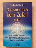 Das kann doch kein Zufall sein!  Elisabeth Mardorf