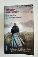 Un parfum de rose et d'oubli - Martha Hall Kelly