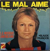 CLAUDE FRANÇOIS - LE MAL AIMÉ