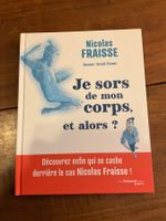 Nicolas Fraisse - Je sors de mon corps, et alors ? 2026