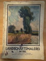 Landschaftsmalerei in Oel (W. Williams-Marpurg, ca. 1930)