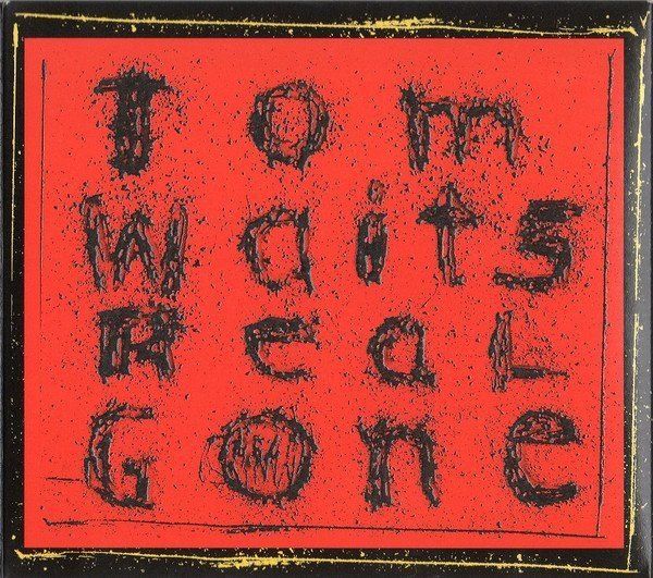 CD: Tom Waits - Real Gone – Usato da Unterbäch venduto da yohanson
