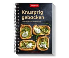 Knusprig gebacken Einfache Gerichte aus dem Ofen BB