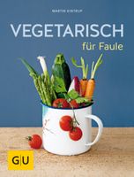 Kintrup Martin - Vegetarisch für Faule /Ratgeber