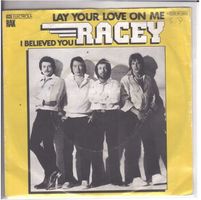 Racey  --  Lay your love on me  Single7