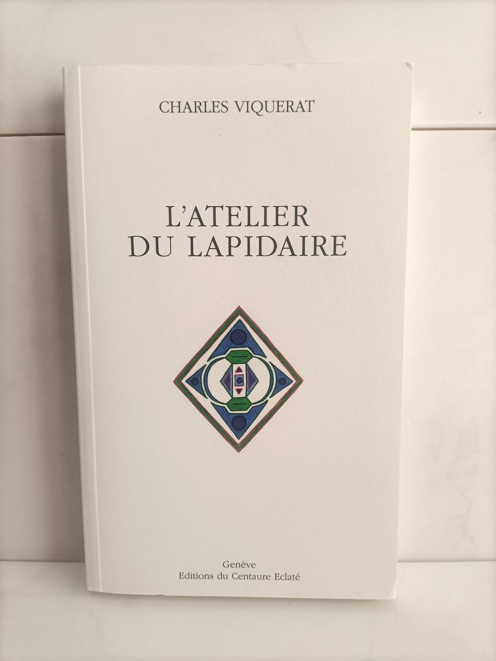 Libri: L'atelier du lapidaire / Charles Viquerat / Centaure éclaté – Usato da crans montana venduto da AB3963