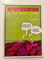 MYSTERIEUSE MATIN, MIDI ET SOIR - 1972