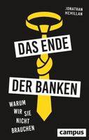 Das Ende der Banken - Jonathan McMillan (Buch)