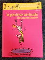 La positive attitude des paresseuses