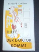 Richard Gordon Hilfe! Der Doktor kommt