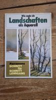 Landschaften malen als Aquarell - Lehrgang für Künstler