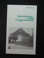 Theophil Baldinger Gereimtes und Ungereimtes