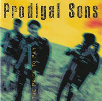 Prodigal Sons – The Price To Pay